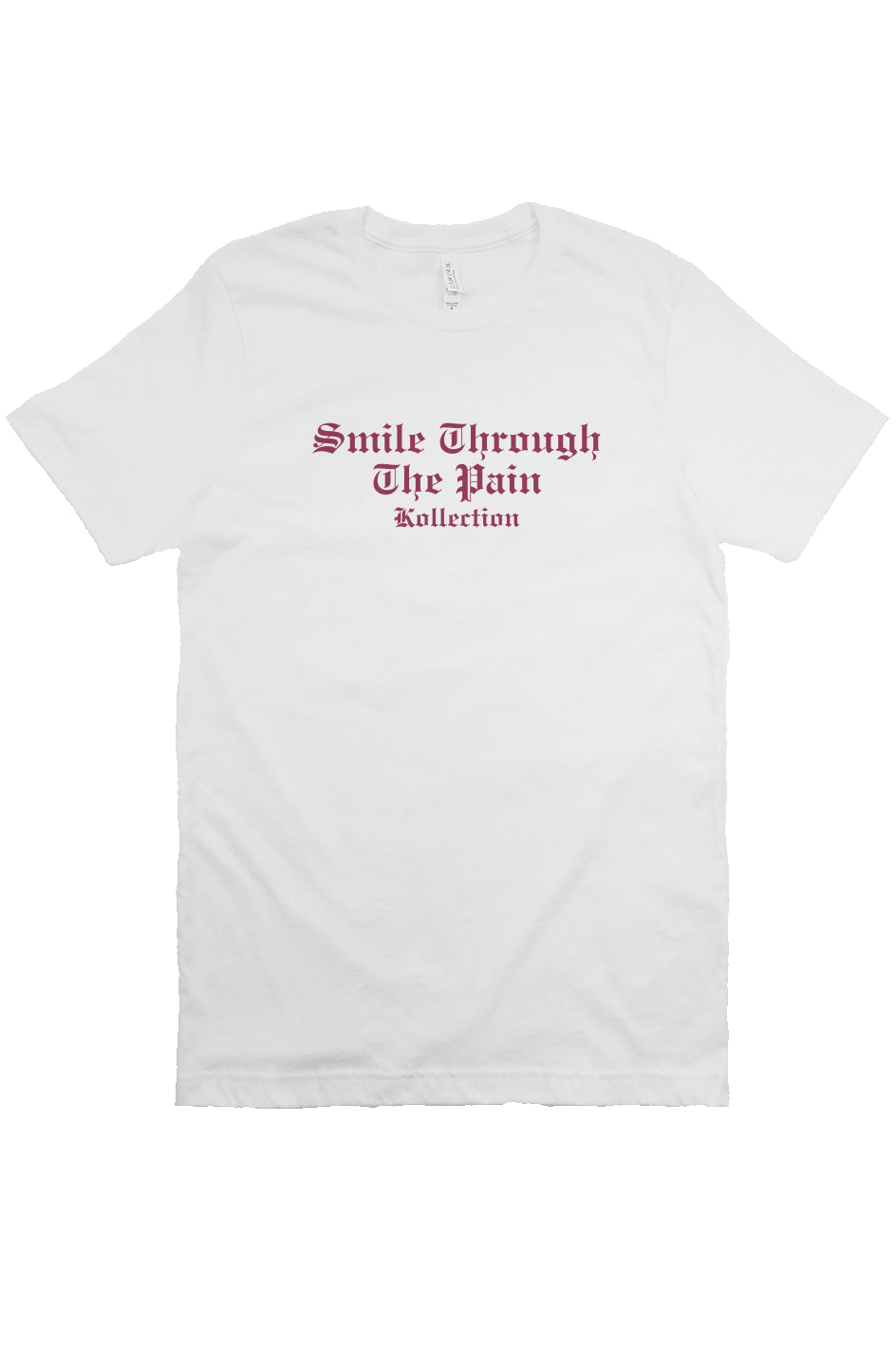 Smile Through The Pain -T-1