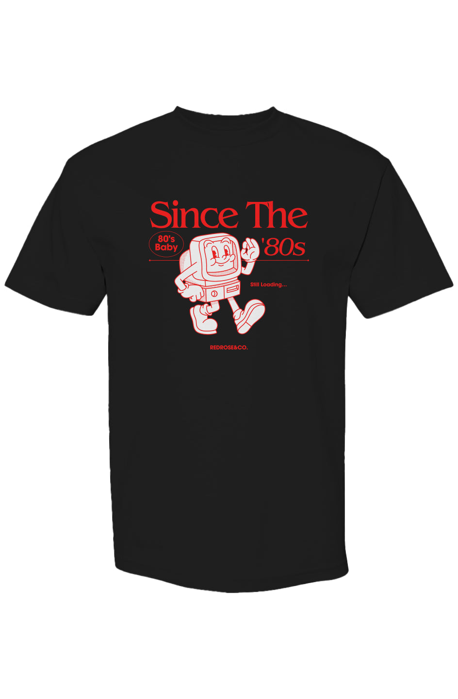 Since The 80s Classic Streetwear T Shirt