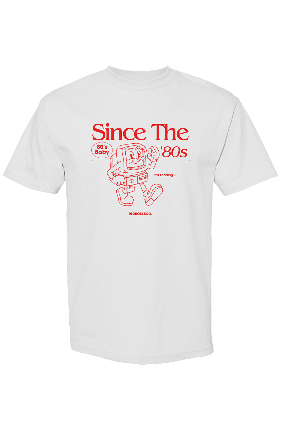 Since The 80s Classic Streetwear T Shirt